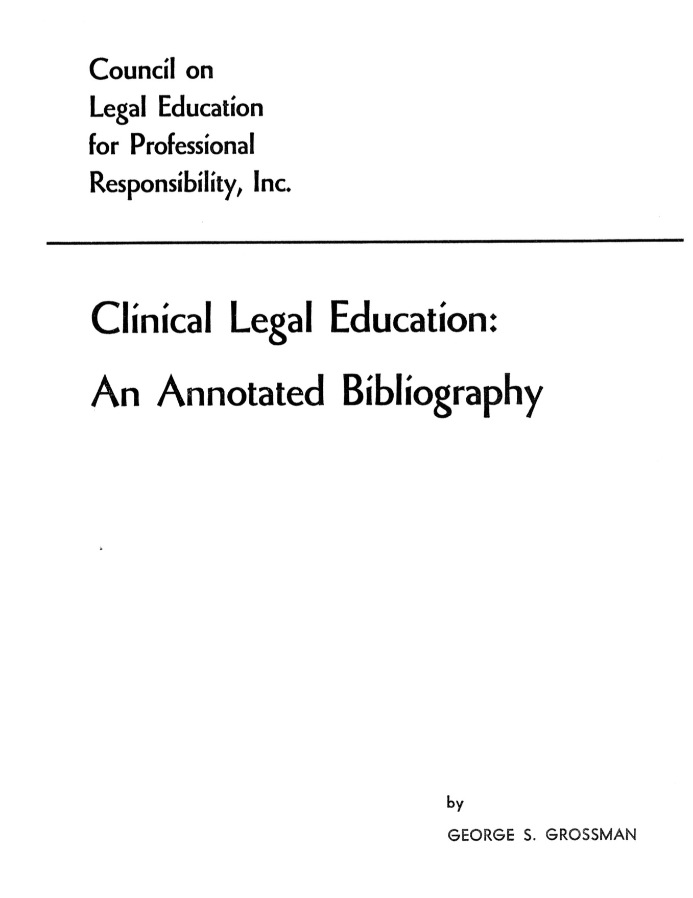 Clinical Legal Education Annotated Bibliography