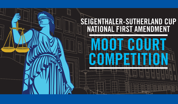Seigenthaler-Sutherland National First Amendment Moot Court Competition